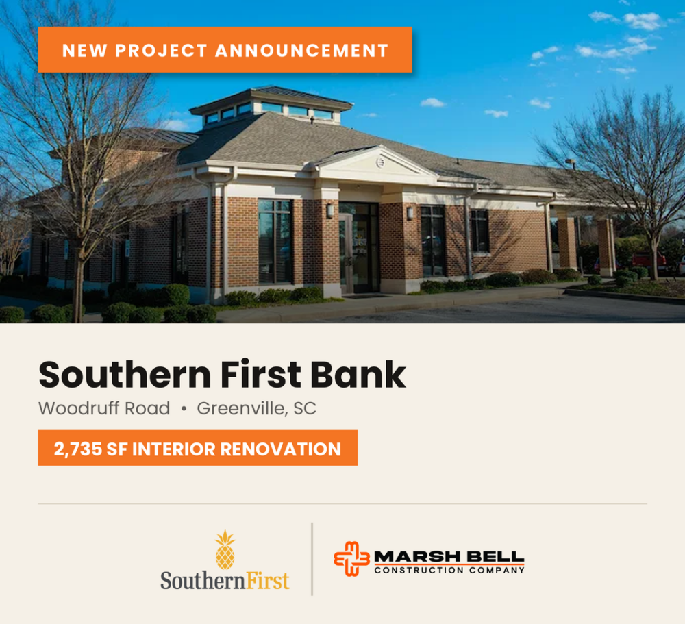 New Project Announcement – Southern First Bank